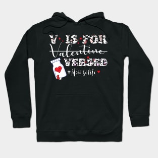 V Is For Versed leopard pattern Funny PACU CRNA Nurse Cute Valentines Day Hoodie